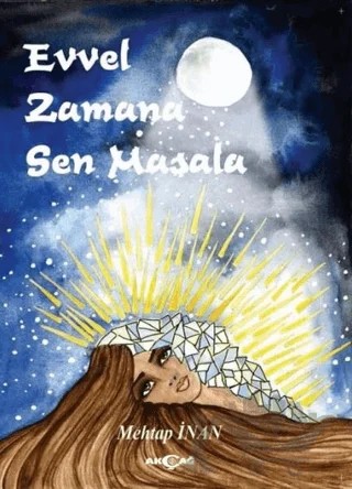 Evvel Zamana Sen Masala – Mehtap İnan – Akçağ Yayınları kitap kapağı