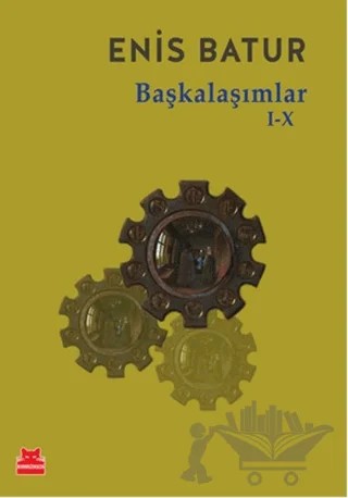 Başkalaşımlar 1-10 – Enis Batur – Kırmızı Kedi Yayınevi kitap kapağı