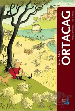 Adım Adım Ortaçağ – Marie De Monti, Vincent Carpentier – Büyülü Fener Yayınları kitap kapağı