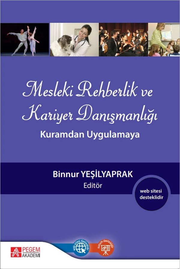 Mesleki Rehberlik ve Kariyer Danışmanlığı: Kuramdan Uygulamaya – Binnur Yeşilyaprak, Diğdem Müge Siyez, Feride Bacanlı, Metin Pişkin – Pegem Akademi Yayıncılık kitap kapağı