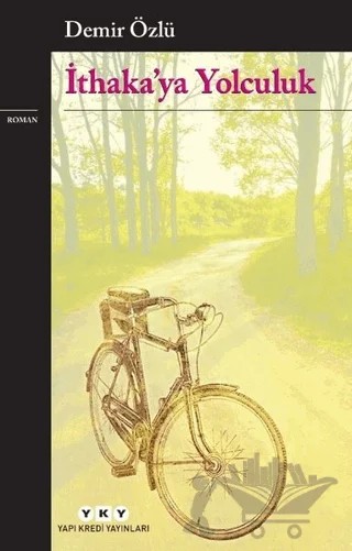 İthaka'ya Yolculuk – Demir Özlü – Yapı Kredi Yayınları kitap kapağı