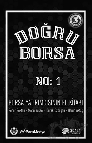 Doğru Borsa - Borsa Yatırımcısının El Kitabı No: 1 – Soner Gökten, Metin Yüksel, Burak Özdoğan, Harun Aktaş – Scala Yayıncılık kitap kapağı
