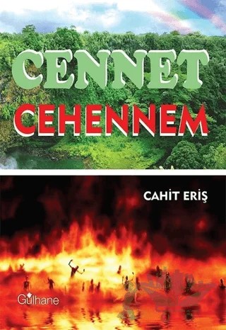 Cennet Cehennem – Cahit Eriş – Gülhane Yayınları kitap kapağı
