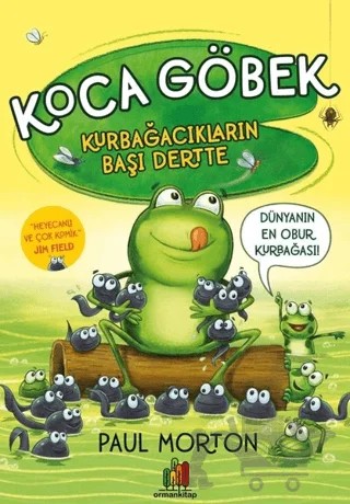 Koca Göbek - Kurbağacıkların Başı Dertte – Paul Morton – Orman Kitap kitap kapağı