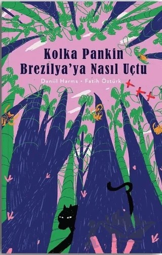 Kolka Pankin Brezilya’ya Nasıl Uçtu – Daniil Harms – Nesin Yayınevi kitap kapağı