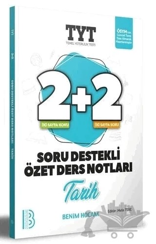 YKS TYT Tarih 2+2 Soru Destekli Özet Ders Notları – Melis Teke – Benim Hocam Yayınları kitap kapağı
