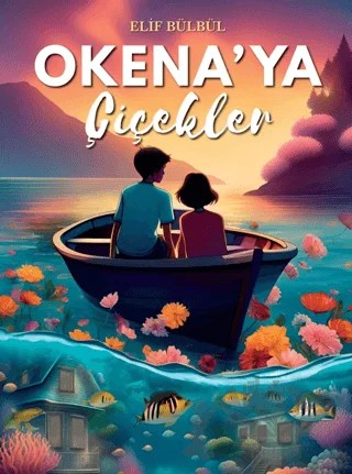 Okena'ya Çiçekler – Elif Bülbül – Nova Kids kitap kapağı