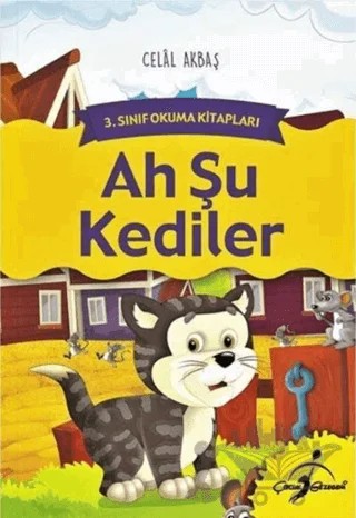 Ah Şu Kediler 3. Sınıf Okuma Kitapları – Celal Akbaş – Çocuk Gezegeni kitap kapağı