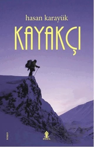 Kayakçı – Hasan Karayük – Roza Yayınevi kitap kapağı