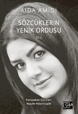 Sözcüklerin Yenik Ordusu – Aida Amidi – Gar Yayınları kitap kapağı