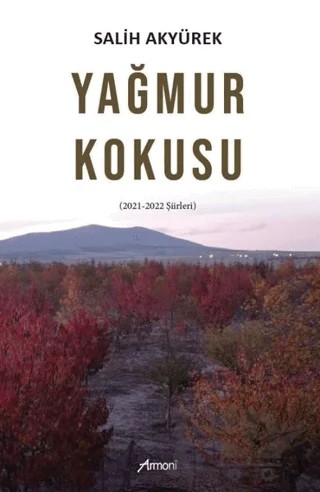 Yağmur Kokusu – Salih Akyürek – Armoni Yayıncılık kitap kapağı