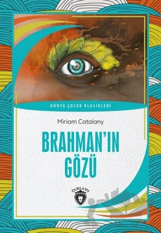 Brahman´ın Gözü – Miriam Catalany – Dorlion Yayınları kitap kapağı