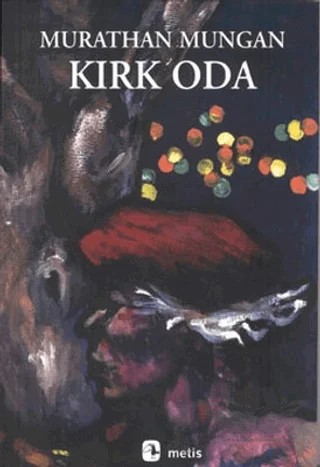 Kırk Oda – Murathan Mungan – Metis Yayınları kitap kapağı