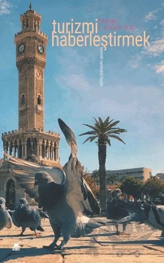 Turizmi Haberleştirmek – L. Doğan Tılıç – Ayrıntı Yayınları kitap kapağı