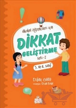 İlkokul Öğrencileri için Dikkat Geliştirme Seti - 2 – Erdinç Güllü – Nesil Çocuk Yayınları kitap kapağı