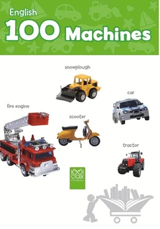 English 100 Machines – İngilizce 100 Kelime – Kolektif – Akıl Çelen Kitaplar kitap kapağı