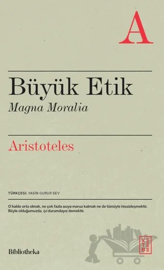 Büyük Etik Magna Moralia – Aristoteles – Ketebe Yayınları kitap kapağı