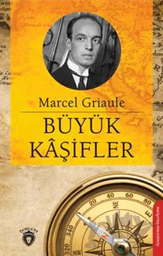 Büyük Kaşifler – Marcel Griaule – Dorlion Yayınları kitap kapağı