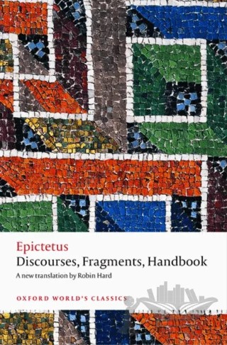 Discourses, Fragments, Handbook – Epictetus – Oxford University Press - Classics kitap kapağı