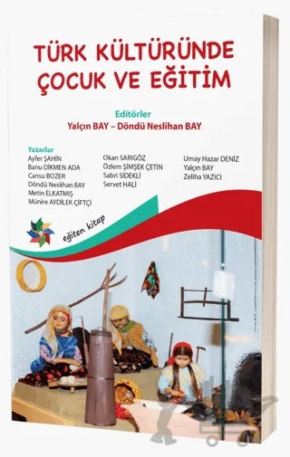Türk Kültüründe Çocuk Ve Eğitim – Yalçın Bay, Döndü Neslihan Bay – Eğiten Kitap kitap kapağı
