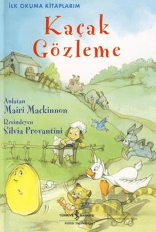 Kaçak Gözleme (Ciltli) – Mairi Mackinnon – İş Bankası Kültür Yayınları kitap kapağı