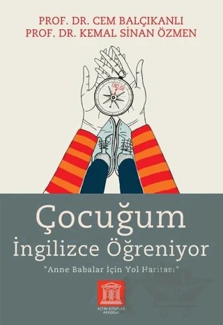 Çocuğum İngilizce Öğreniyor – Cem Balçıkanlı, Kemal Sinan Özmen – Altın Kitaplar Akademi kitap kapağı