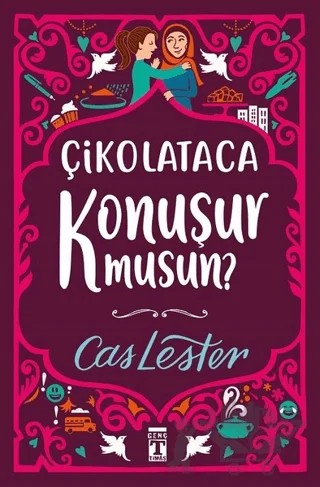Çikolataca Konuşur musun? – Cas Lester – Genç Timaş kitap kapağı