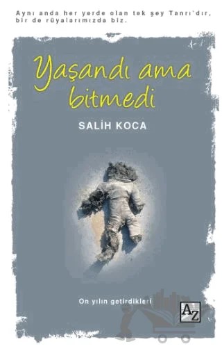Yaşandı Ama Bitmedi – Salih Koca – Az Kitap kitap kapağı
