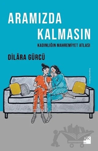Aramızda Kalmasın – Dilara Gürcü – Doğan Kitap kitap kapağı