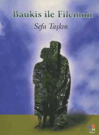 Baukis ile Filemon – Sefa Taşkın – Mozaik kitap kapağı