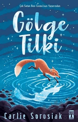 Gölge Tilki – Carlie Sorosiak – Genç Timaş kitap kapağı