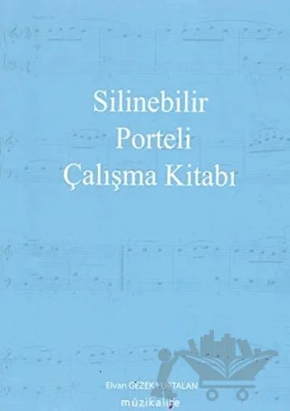 Silinebilir Porteli Çalışma Kitabı – Elvan Gezek Yurtalan – Müzikalite kitap kapağı