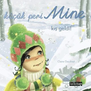 Küçük Peri Mine Kış Geldi! – Claire Gaudriot – Lal Kitap kitap kapağı