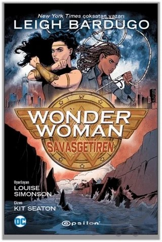 Wonder Woman: SavaşGetiren – Leigh Bardugo – Epsilon Yayınevi kitap kapağı