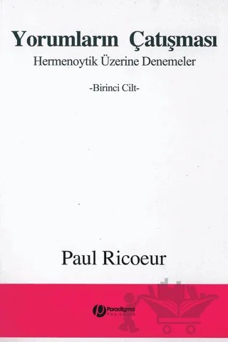 Yorumların Çatışması 1. Cilt – Paul Ricoeur – Paradigma Yayıncılık kitap kapağı