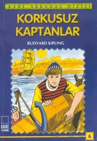 Korkusuz Kaptanlar – Joseph Rudyard Kipling – Kare Yayınları kitap kapağı