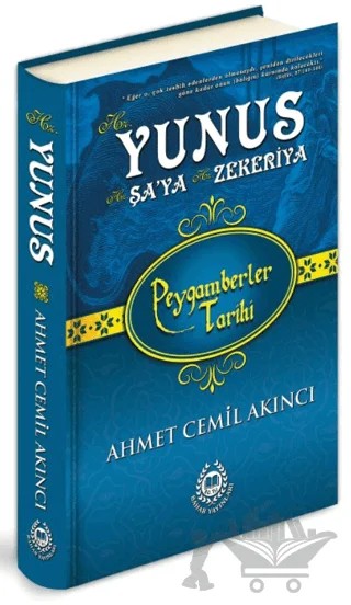 Hz. Yunus - Hz. Şa'ya - Hz. Zekeriya – Ahmet Cemil Akıncı – Bahar Yayınları kitap kapağı