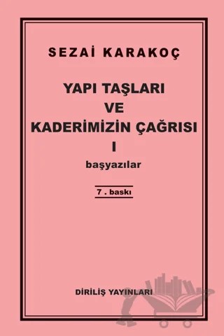 Yapı Taşları ve Kaderimizin Çağrısı 1 – Sezai Karakoç – Diriliş Yayınları kitap kapağı