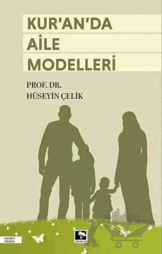 Kur'an da Aile Modelleri – Hüseyin Çelik – Çınaraltı Yayınları kitap kapağı