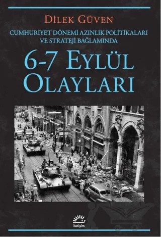 6-7 Eylül Olayları – Dilek Güven – İletişim Yayınevi kitap kapağı