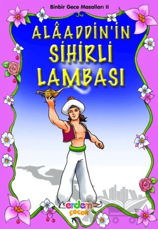Alaaddin’in Sihirli Lambası Binbir Gece Masalları 2 – Kolektif – Erdem Çocuk kitap kapağı