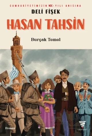 Deli Fişek Hasan Tahsin – Burçak Temel – Varyant Yayıncılık kitap kapağı