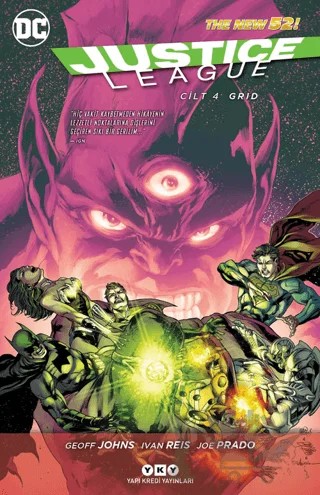 Justice League Cilt 4 - Grid – Geoff Johns, İvan Reis, Joe Prado – Yapı Kredi Yayınları kitap kapağı
