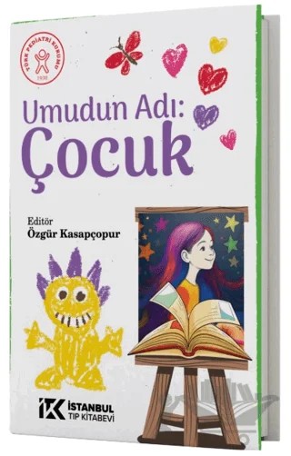 Umudun Adı: Çocuk – Özgür Kasapçopur – İstanbul Tıp Kitabevi kitap kapağı