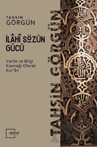 İlahi Sözün Gücü – Tahsin Görgün – Külliyat Yayınları kitap kapağı