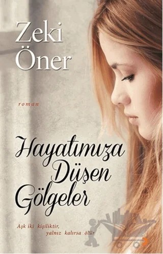 Hayatımıza Düşen Gölgeler – Zeki Öner – Cinius Yayınları kitap kapağı