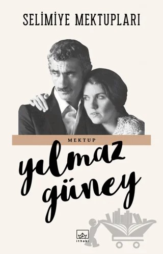 Selimiye Mektupları – Yılmaz Güney – İthaki Yayınları kitap kapağı