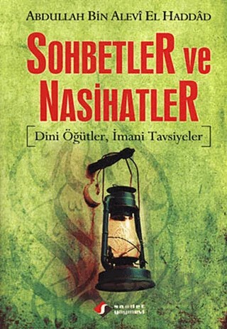 Sohbetler ve Nasihatler – Abdullah Bin Alevi El Haddad – Saadet Yayınevi kitap kapağı