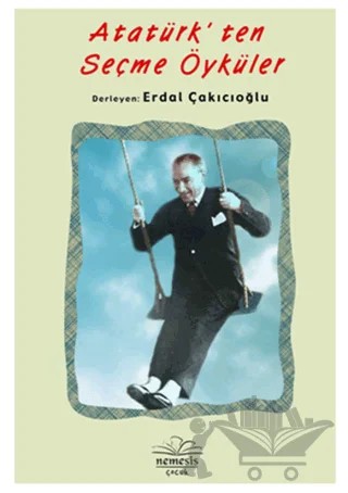 Atatürk'ten Seçme Öyküler – Erdal Çakıcıoğlu – Nemesis Kitap kitap kapağı