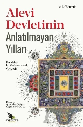 Alevi Devletinin Anlatılmayan Yılları – İbrahim B. Muhammed Sekafi – Kalender Yayınevi kitap kapağı
